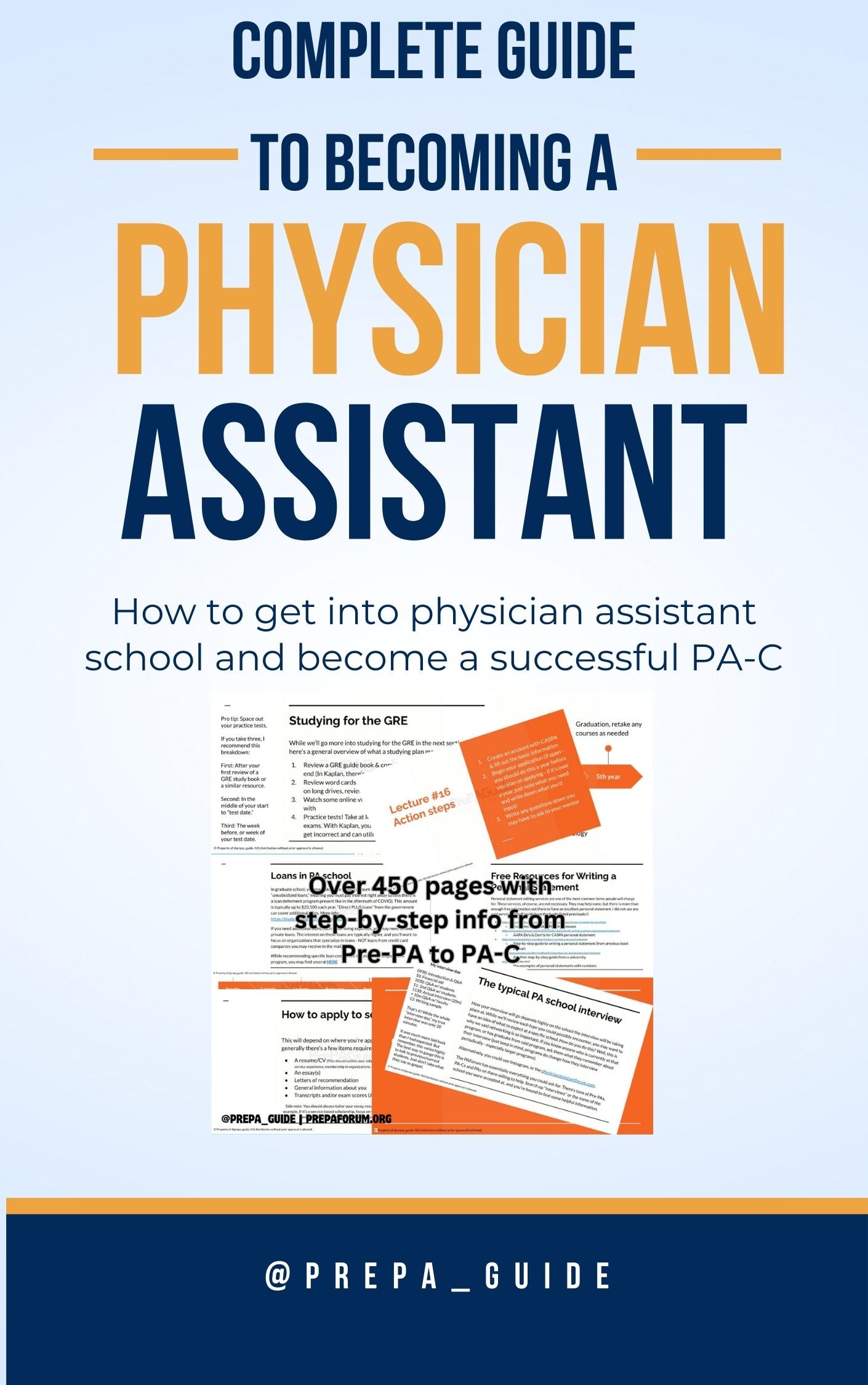 How to get into physician assistant school the complete guide to becoming a physician assistant, pre-pa, pre-med